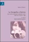 La fotografia a Salerno. Dal circolo fotoamatori al dibattito critico dagli anni Settanta a oggi