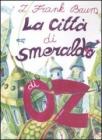 La citt� di Smeraldo di Oz (La biblioteca dei figli)