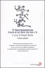 Il Necronomicon. Storia di un libro che non c'� vol.1