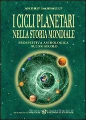 Andre Barbault I cicli planetari nella storia mondiale