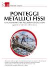 Ponteggi metallici fissi. Con CD-ROM