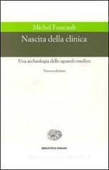 Nascita della clinica. Una archeologia dello sguardo medico
