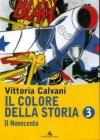 Il colore della storia. Con espansione online. Per la Scuola media vol.3