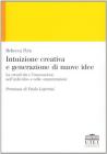 Intuizione creativa e generazione di nuove idee