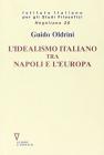 L' idealismo italiano tra Napoli e l'Europa
