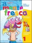 A mente fresca. Area scientifica. Per la Scuola media vol.1