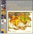 Creare con la pasta modellabile