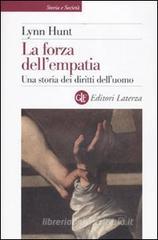 La forza dell'empatia. Una storia dei diritti dell'uomo La forza dell'empatia. Una storia dei diritti dell'uomo