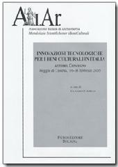 Innovazioni tecnologiche per i beni culturali in Italia. Atti del convegno, Reggia di Caserta, febbraio 2005