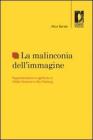 La malinconia dell'immagine. Rappresentazione e significato in Walter Benjamin e Aby Warburg