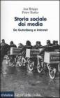 Storia sociale dei media. Da Gutenberg a Internet