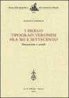 I Merlo tipografi veronesi fra Sei e Settecento. Documenti e annali