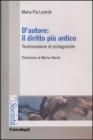 D'autore: il diritto pi� antico. Testimonianze di protagoniste