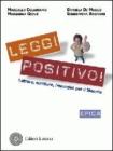 Leggi positivo! Letture, scritture, immagini. Epica. Con espansione online. Per il biennio delle Scuole superiori