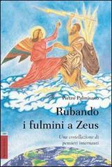 Rubando i fulmini a Zeus. Una costellazione di pensieri internauti Rubando i fulmini a Zeus. Una costellazione di pensieri internauti