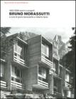 Bruno Morassutti. 1920-2008 opere e progetti