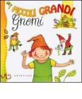 Piccoli grandi gnomi