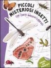 Piccoli misteriosi insetti. Con stickers