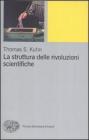 La struttura delle rivoluzioni scientifiche