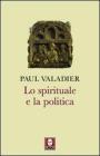 Lo spirituale e la politica