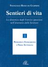 Sentieri di vita. La dinamica degli esercizi ignaziani nell'itinerario delle Scritture vol.1