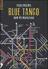 Blue tango. Noir metropolitano Blue tango. Noir metropolitano
