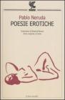 Poesie erotiche. Testo spagnolo a fronte