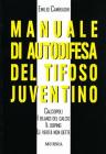 Manuale di autodifesa del tifoso juventino