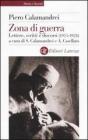 Zona di guerra. Lettere, scritti, discorsi (1915�1924)