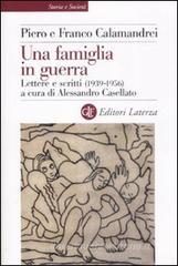 Una famiglia in guerra. Lettere e scritti (1936-1956)