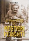 Il dialetto dei mestieri perduti