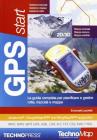 GPS Start. La guida per partire con il GPS. Con CD-ROM