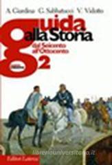Guida alla storia. Con espansione online. Per le Scuole superiori vol.2