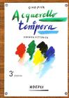 Tecnica pittorica: acquarello e tempera
