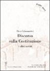 Discorso sulla Costituzione e altri scritti