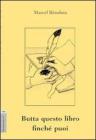 Butta questo libro finch� puoi