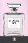 Il segreto di Chanel n� 5. La storia del pi� famoso profumo del mondo e di chi l'ha creato