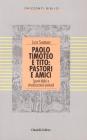 Paolo, Timoteo e Tito: pastori e amici. Spunti biblici e attualizzazioni pastorali