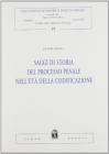 Saggi di storia del processo penale nell'et� della codificazione