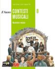 Il nuovo contesti musicali. Modulo B. Raccontare musica. Per la Scuola media