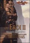 La leggenda del minotauro�La leggenda di Grallen�La leggenda di Brithelm. Gli eroi. Dragonlance vol.2