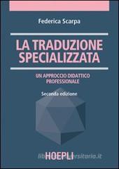 La traduzione specializzata. Un approccio didattico professionale