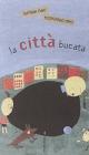 La citt� bucata