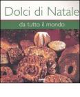 Dolci di Natale da tutto il mondo