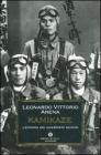 Kamikaze. L'epopea dei guerrieri suicidi