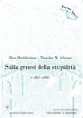Sulla genesi della stupidit� e altri scritti