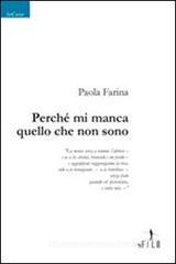 Perch� mi manca quello che non sono