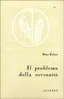 Il problema della sovranit� e la teoria del diritto internazionale. Contributo per una dottrina pura del diritto