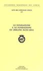 Le fondazioni e le fondazioni di origine bancaria