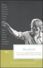 Deandreide. Storie e personaggi di Fabrizio De Andr� in quattordici racconti di scrittori italiani